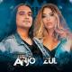 Forró Anjo Azul - Não Sou de Ninguém