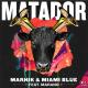 Marnik, Miami Blue feat. Marano - Matador (feat. Marano)