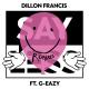 Dillon Francis feat. G-Eazy - Say Less
