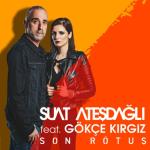 album image Son Rotus Son Rötuş (feat. Gökçe Kırgız) - Single