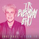 album image It's Everyday Bro It's Everyday Bro (feat. Team 10) - Single