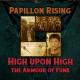 Papillon Rising - High Upon High (Flight of the Dragon)