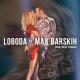 Макс Барских feat Loboda feat Kobra - Твои глаза/Туманы