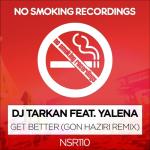album image DJ Tarkan feat. Yalena - Get Better (Eyup Celik Remix) Get Better (feat. Yalena) [Gon Haziri Remix] - Single