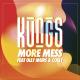 Kungs feat. Olly Murs, Coely - More Mess
