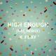 K.Flay - High Enough