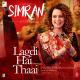 Simran (2017) Guru Randhawa, Jonita Gandhi - Lagdi Hai Thaai