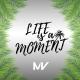 Markvard - Life is a moment