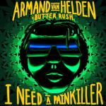 album image I Need A Painkiller I Need a Painkiller (Armand Van Helden vs. Butter Rush) - Single