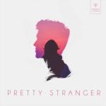 album image Pretty Stranger Pretty Stranger - Single
