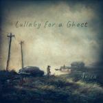 album image Singing with the Wolves Lullaby for a Ghost