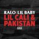 Lil Baby, Ralo - Lil Cali & Pakistan