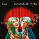 MINACELENTANO - Eva