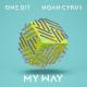 One Bit, Noah Cyrus - My Way