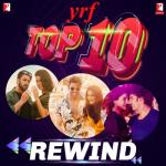 album image Soygi gerek remix YRF Top 10 - Rewind