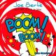 Joe Berte' feat. R.K.R. de Cuba, Pee4Tee - Boom Boom