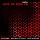 GeoM - Love Me Fool Me (Original Mix)
