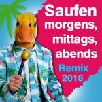 album image Saufen morgens, mittags, abends Saufen morgens, mittags, abends (Remix 2018) [Remixes] - Single