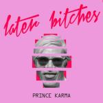 album image Later B__ches Later Bitches - Single