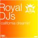 Royal Gigolos - California Dreamin'