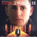 album image Aunque Te Fuiste Time To Kill II