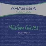 album image Isyanim Gecelere Sultanım (Arabesk 1980-1990)
