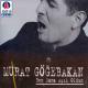 Murat Gogebakan - murat gogebakan - Ben Sana Asik Oldum