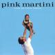 Pink Martini - Una Notte a Napoli
