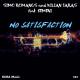 Simo Romanus & Kilian Taras feat. Gemeni feat. Gemeni - No Satisfaction