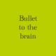 2Pac - Bullet to the Brain