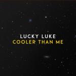 album image Cooler Than Me Cooler Than Me - Single