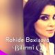 Rahide Baxisova - Bilirmi O