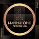 Wanna One - I PROMISE YOU (I.P.U.)