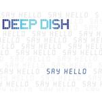 album image deep_dish-say_hello_dylan_rhym
