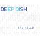 Mixed by Den - deep_dish-say_hello_dylan_rhym