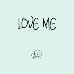 album image Love Me Love Me - Single