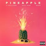 album image Pineapple (feat. Gucci Mane & Quavo) Pineapple (feat. Gucci Mane & Quavo) - Single