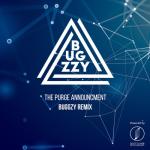 album image The Purge Announcment oye-409BoyRAY v2 The Purge Announcement (BugZzy Remix) - Single