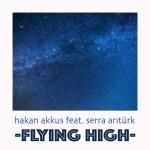album image Flying high Flying High (feat. Serra Arıtürk) - Single