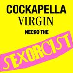 album image Who's Ya Daddy? The Sexorcist - Cockapella Virgin