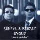 Behzat Uygur, Süheyl Uygur - KötüŞarkı (Enstrümantal)