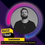 album image Bu Benim Olayım (Tanerman Remix) Bu Benim Olayım (Tanerman Remix) - Single