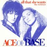 album image All That She Wants All That She Wants (The Remixes) - EP
