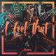Mr.Love - Mike Wit - I Feel That (feat. Kayl & Carla Jam)