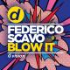 Federico Scavo feat. Luca Guerrieri - Blow It - Luca Guerrieri Remix