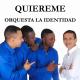 LA IDENTIDAD - Quiereme