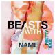Beasts With No Name - Stole My Heart