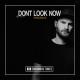 Dont Look Now - Rap Music