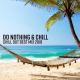 Chill Out Everyday Music Zone - Ibiza Party 2018
