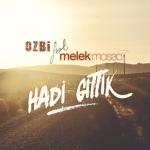 album image Hadi Gittik Hadi Gittik (feat. Melek Mosso) - Single
